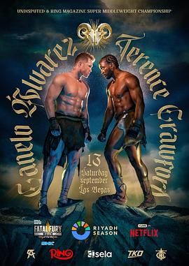 《卡内洛· 阿尔瓦雷斯 vs 特伦斯·克劳福德(2025)》高清海报 免费在线观看