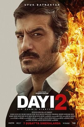 《Dayı: Bir Adamın Hikayesi 2(2025)》高清海报 免费在线观看