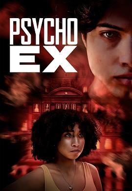 《Psycho Ex(2024)》高清海报 免费在线观看